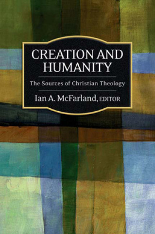 Könyv Creation and Humanity Ian A. Mcfarland