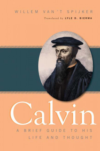 Knjiga Calvin Willem Van'T Spijker
