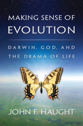 Könyv Making Sense of Evolution John F. Haught