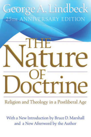 Kniha Nature of Doctrine, 25th Anniversary Edition George A. Lindbeck