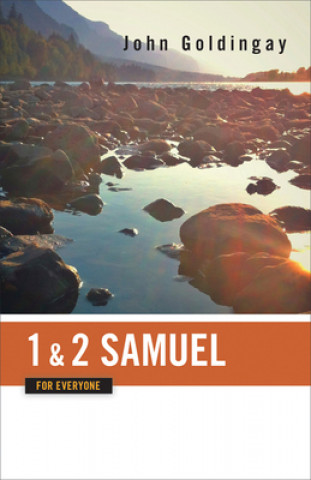 Kniha 1 and 2 Samuel for Everyone John Goldingay