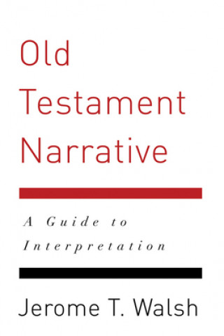 Книга Old Testament Narrative Jerome T. Walsh