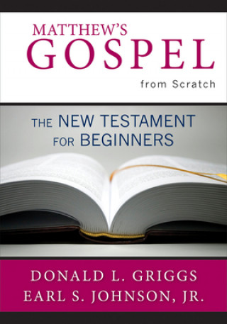 Kniha Matthew's Gospel from Scratch Donald L. Griggs