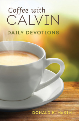Knjiga Coffee with Calvin Donald K. McKim