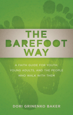 Carte Barefoot Way Dori Grinenko Baker