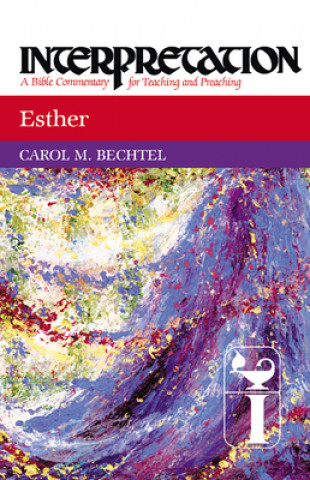 Kniha Esther Carol M. Bechtel