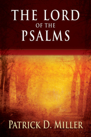 Carte Lord of the Psalms Patrick D. Miller