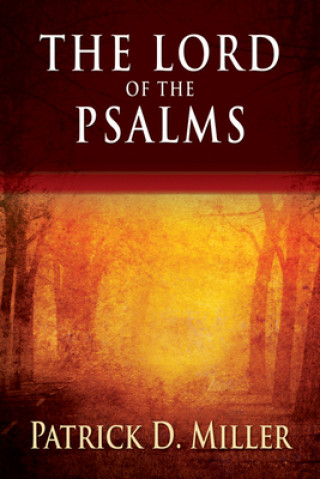 Knjiga Lord of the Psalms Patrick D. Miller