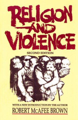 Kniha Religion and Violence, Second Edition Robert McAfee Brown