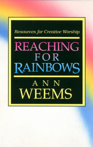 Knjiga Reaching for Rainbows Ann Weems