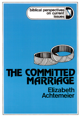 Kniha Committed Marriage Elizabeth Achtemeier