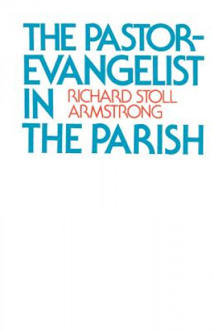 Buch Pastor-Evangelist in the Parish Richard Stoll Armstrong