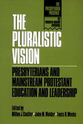 Kniha Pluralistic Vision Milton J. Coalter