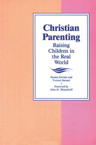Kniha Christian Parenting Donna Sinclair