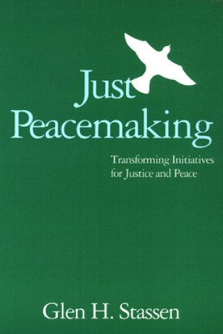 Livre Just Peacemaking Glen Harold Stassen