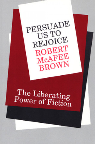 Kniha Persuade Us to Rejoice Robert McAfee Brown