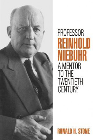 Kniha Professor Reinhold Niebuhr Ronald H. Stone