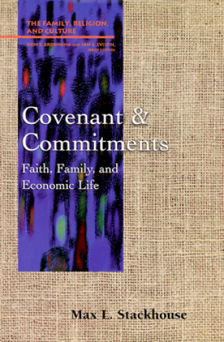 Knjiga Covenant and Commitments Max L. Stackhouse