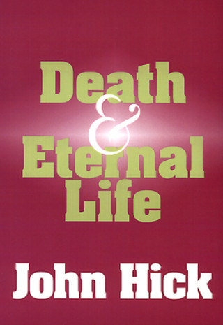 Book Death and Eternal Life John Hick