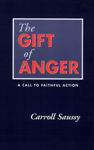 Knjiga Gift of Anger Carroll Saussy