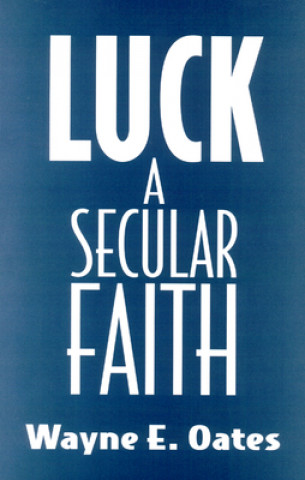 Knjiga Luck Wayne E. Oates