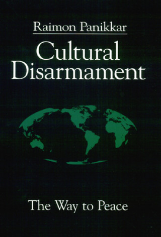 Libro Cultural Disarmament Raimon Panikkar