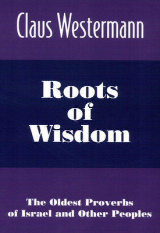 Buch Roots of Wisdom Claus Westermann