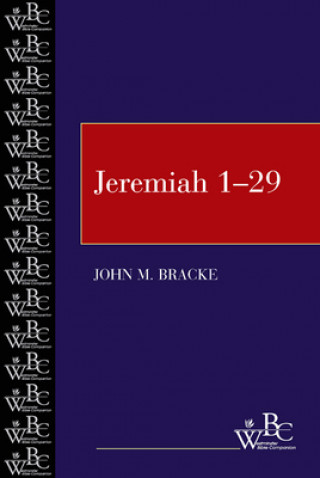 Kniha Jeremiah 1-29 John M. Bracke