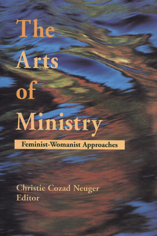 Buch Arts of Ministry Christie Cozad Neuger