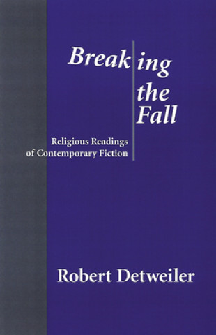 Knjiga Breaking the Fall Robert Detweiler
