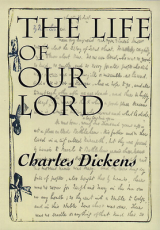 Carte Life of Our Lord Charles Dickens