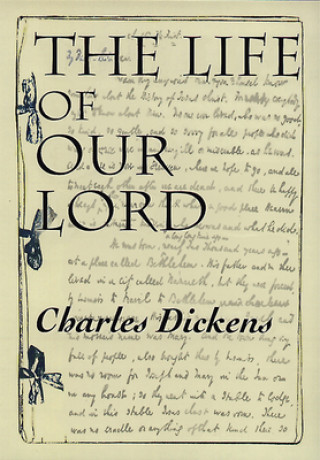 Book Life of Our Lord Charles Dickens