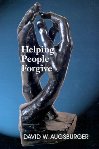 Książka Helping People Forgive David Augsburger