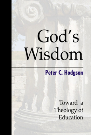 Carte God's Wisdom Peter Hodgson