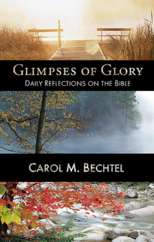 Kniha Glimpses of Glory Carol M. Bechtel