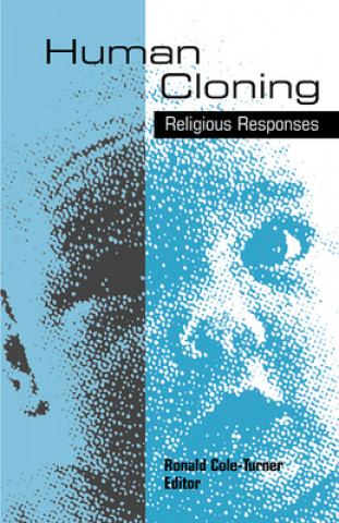 Könyv Human Cloning Ronald Cole-Turner