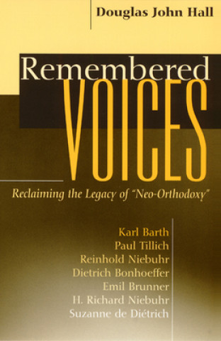 Könyv Remembered Voices Douglas John Hall