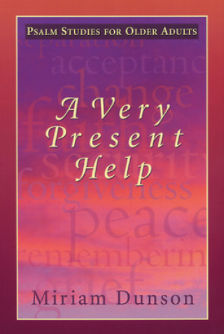 Knjiga Very Present Help Miriam Dunson