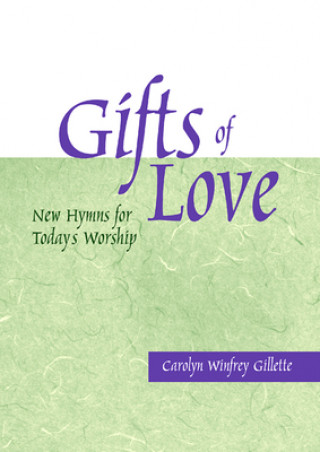 Kniha Gifts of Love Carolyn Winfrey Gillette