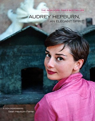 Book Audrey Hepburn, an Elegant Spirit Sean Hepburn Ferrer