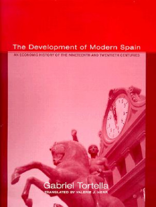 Книга Development of Modern Spain Gabriel Tortella