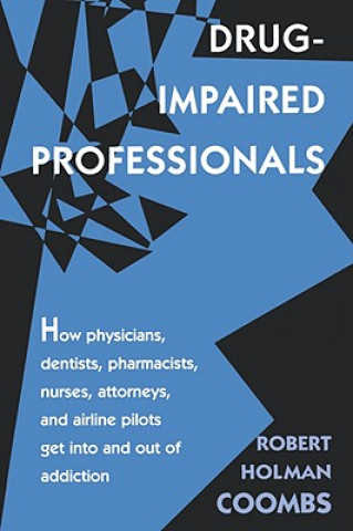 Carte Drug-Impaired Professionals Robert H. Coombs