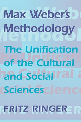 Knjiga Max Weber's Methodology Fritz K. Ringer