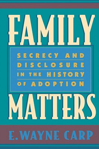 Kniha Family Matters E.Wayne Carp