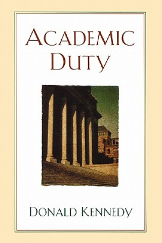 Könyv Academic Duty Donald Kennedy