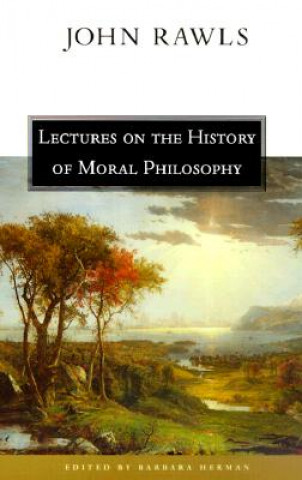 Kniha Lectures on the History of Moral Philosophy John Rawls