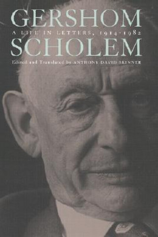 Kniha Life in Letters, 1914-1982 Gershom Gerhard Scholem