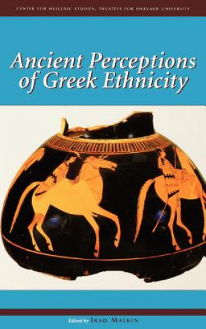 Book Ancient Perceptions of Greek Ethnicity Irad Malkin