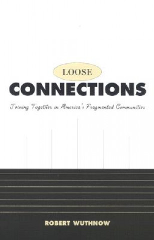 Carte Loose Connections Robert Wuthnow