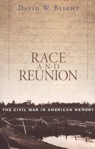 Könyv Race and Reunion David W. Blight